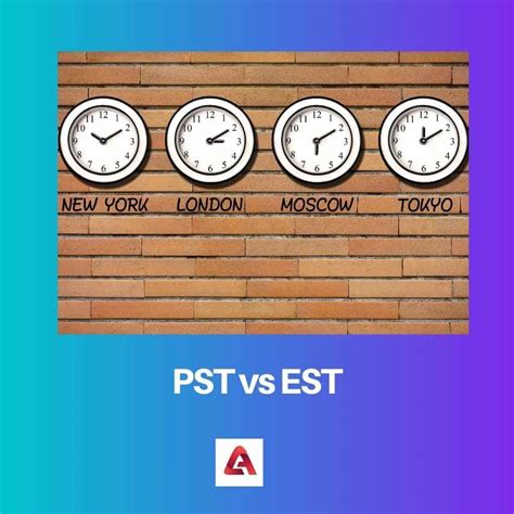 10 Est To Pst
