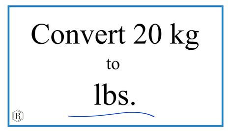 20Kg To Pounds