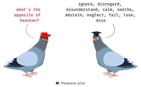Antonyms Of Hearken