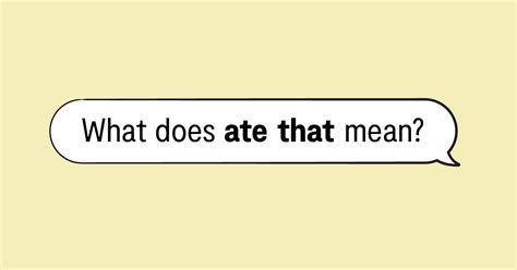 Decoding the Trendy 'Ate' Slang Meaning