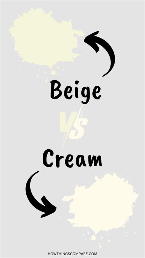 Beige Versus Cream