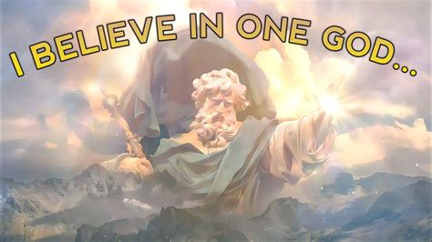 Believe In One God