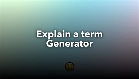 What The Explain In Simple Terms Generator Actually Does
