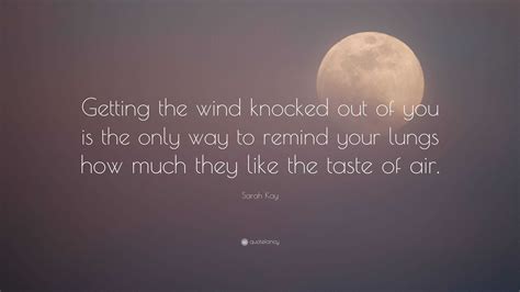 Getting The Wind Knocked Out Of You