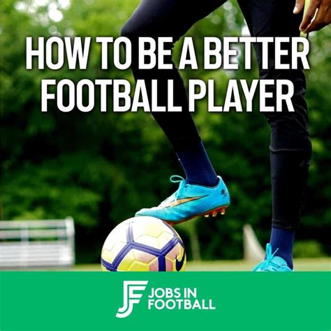 How To Be A Better Football Player: 10 Skills To Master On The Field