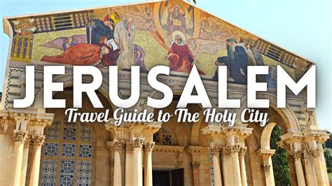 Best Secrets of Jerusalem Israel Tourism Travel Guide