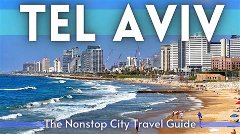 Tel Aviv Israel Technology Travel Guide 2023: Insider Tips for Tech Savvy Explorers