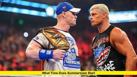 What Time Does Summerslam Start: Must-Know Countdown!